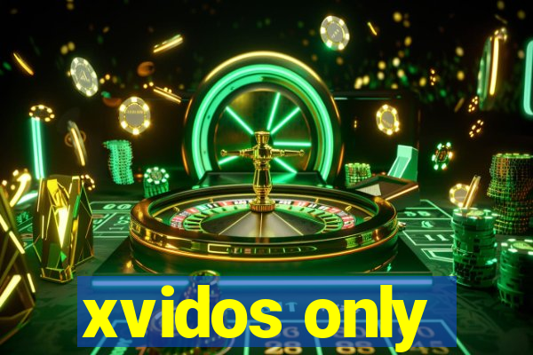 xvidos only